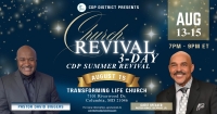 CDP District 3-Day Summer Revival  - Night 3